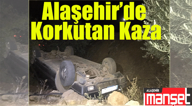 Alaşehir'de bir araç 15 metrelik uçuruma yuvarlandı! 4 Yaralı