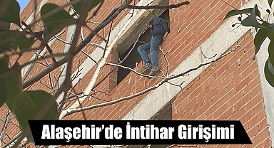 Alaşehir'de İntihar Girişimi: Polis Ekipleri Şahsı İkna Etti