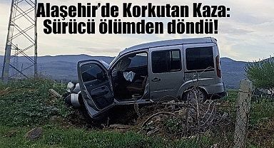 Alaşehir'de servis aracı ile hafif ticari araç çarpıştı: 1 Yaralı 