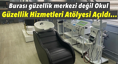 Ticaret Meslek Lisesinde güzellik hizmetleri atölyesi açıldı