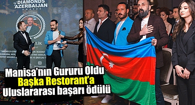 Turgutlu'nun Gururu: Başka Restorant'a Uluslararası başarı ödülü