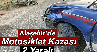 Alaşehir'de motosiklet kazası: 2 Yaralı 