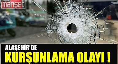 Alaşehir’de İş Yeri Kurşunlama Olayına Karışan Şüpheliler Yakalandı