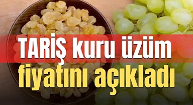 Tariş Üzüm Birliği'nden çekirdeksiz üzüm Avans alım fiyatı açıklaması