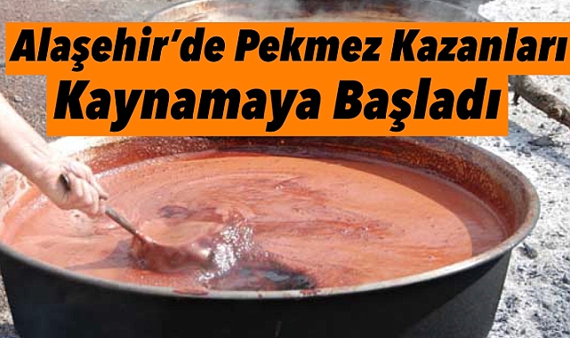 Alaşehir’de Pekmez Kazanları Kaynıyor: Doğal Lezzete Talep Artıyor