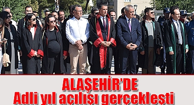 Alaşehir'de Yeni Adli Yıl Çelenk Töreni ve Resepsiyonla Başladı