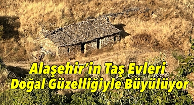 Alaşehir'in Saklı Cenneti: Taşevler, Doğal Güzelliğiyle Büyülüyor