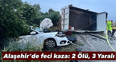 Alaşehir'de Feci Kaza: 2 Ölü, 3 Yaralı