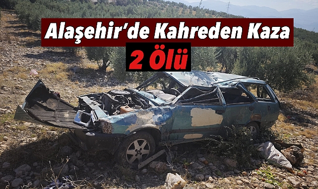 Alaşehir'de Kahreden Kaza: Karı-Koca Hayatını Kaybetti