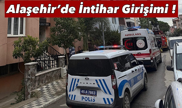 Alaşehir'de korku dolu anlar: İntihar girişimi polis tarafından önlendi