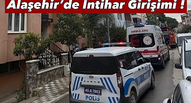 Alaşehir'de korku dolu anlar: İntihar girişimi polis tarafından önlendi