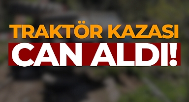 22 Yaşındaki Genç, Traktör Kazasında Hayatını Kaybetti