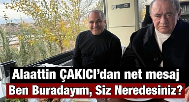 Alaattin Çakıcı Alaşehir'den Net Mesaj Verdi: 