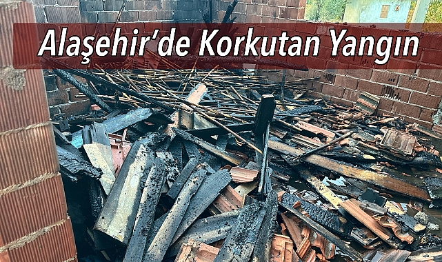 Alaşehir'de Bağ evi alevlere teslim oldu