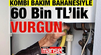 Alaşehir’de Dolandırıcılar Bu Kez “Kombi Tamircisi” Kılığına Girdi