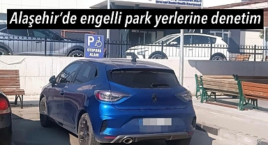 Alaşehir’de Engelli Rampası ve Park Yeri İhlallerine Denetim 