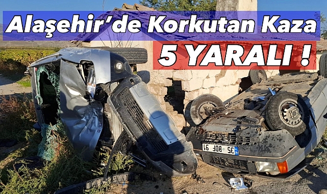 Alaşehir'de hafif ticari araçla otomobil çarpıştı: 5 Yaralı