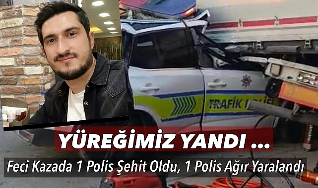 Alaşehir'de Kahreden Kaza: 1 Polis Şehit Oldu, 1 Polis Ağır Yaralı