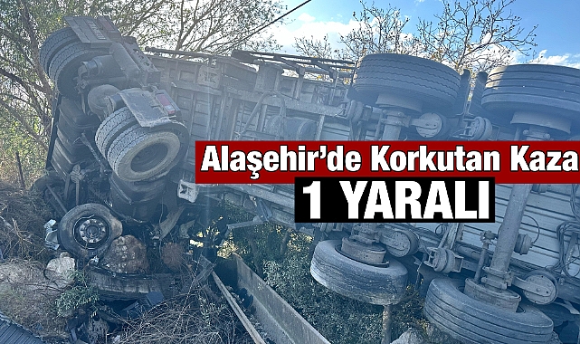 Alaşehir'de Süt tankeri üzüm bağlarına uçtu: Sürücü mucize eseri kurtuldu