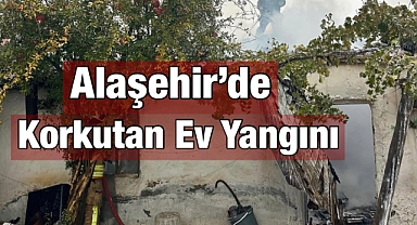 Alaşehir Ev Yangını: Maddi Hasar Meydana Geldi