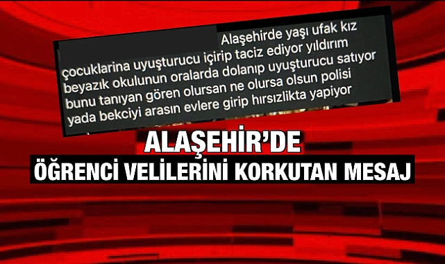 Alaşehir'de Panik Yayıldı: Velileri Korkutan Paylaşım! Gerçekler Ortaya Çıktı