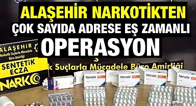 Alaşehir'de Polis Ekiplerinden Çok Sayıda Adrese Eş Zamanlı Operasyon: 5 Tutuklama 