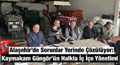 Alaşehir Kaymakamı Alper Faruk Güngör Mahallelerde Vatandaşlarla Buluşmaya Devam Ediyor