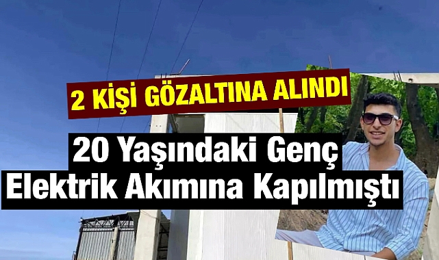 Alaşehir'de 20 Yaşındaki Genç İş Kazasında Hayatını Kaybetti: İşveren ve İşyeri Sahibi Gözaltına Alındı