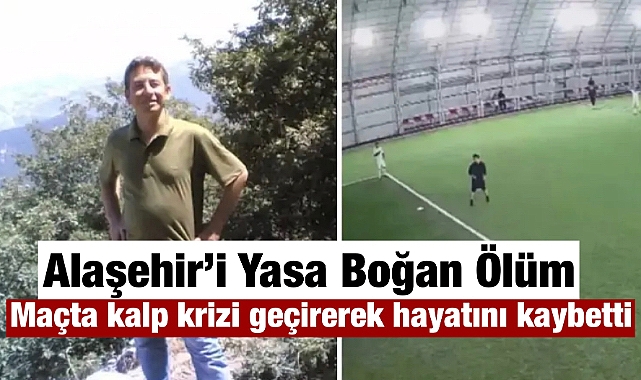 Alaşehir’de Halı Saha Maçında Kalp Krizi Geçiren Öğretmen Vedat Sarıçam Vefat Etti