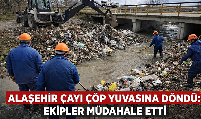 Gelişigüzel Atılan Çöpler Alaşehir Çayı’nı Pislik Yuvasına Çevirdi: Ekipler Müdahale Etti