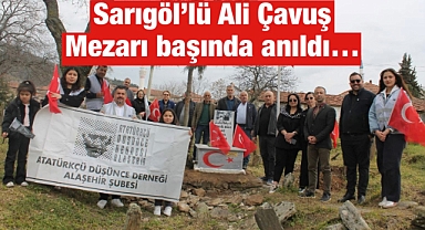 Alaşehir ADD, Sarıgöllü Ali Çavuşu kabri başında andı