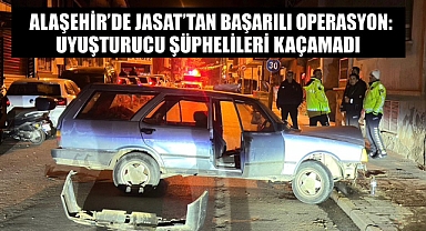 ALAŞEHİR'DE JASAT'TAN NEFES KESEN TAKİP: KAÇIŞ FAYDA ETMEDİ