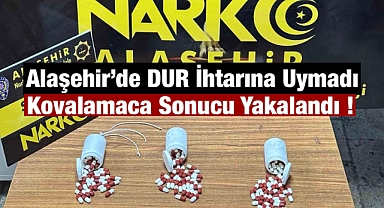 Alaşehir’de Polisin “Dur” İhtarına Uymadı: 20 yaşındaki şahıs 170 Hapla yakalandı 