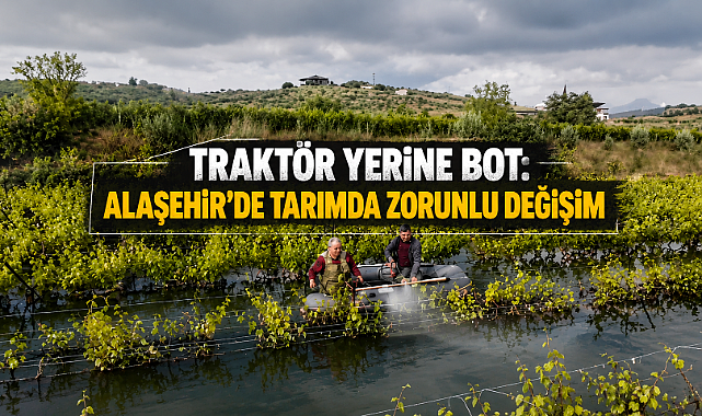 Alaşehir'de İlginç Manzara: Bağlar Sular Altında, Çiftçi Botla İlaçlama Yapıyor