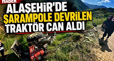 Alaşehir'de Kahreden Traktör Kazası: 21 Yaşındaki Genç Hayatını Kaybetti