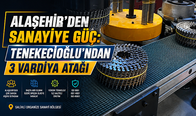 Alaşehir'den Salihli OSB'ye İstihdam Köprüsü: Tenekecioğlu Çivi Fabrikası Büyüyor 