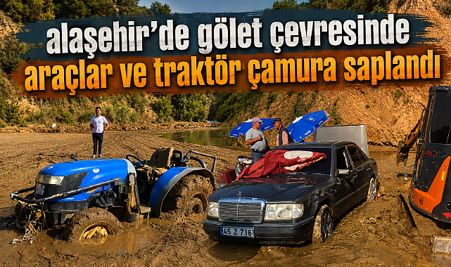 Alaşehir'de Gölet Çevresinde Çamura Saplanan Araçlar İş Makineleriyle Kurtarıldı