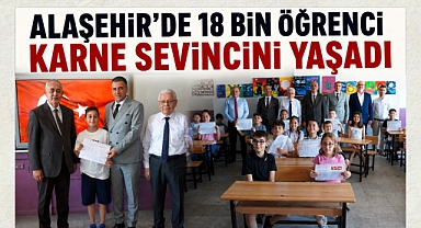 Alaşehir'de Karne Heyecanı: 18 Bin 234 Öğrenci Tatile Girdi