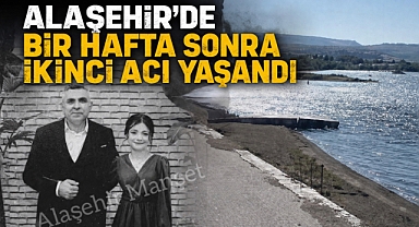 Alaşehir'i Yasa Boğan Deniz Faciası: Babadan Sonra Kızından da Acı Haber Geldi