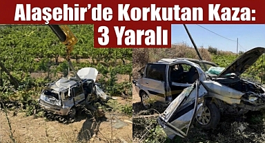 Alaşehir’de otomobil üzüm bağına uçtu: 3 Yaralı 